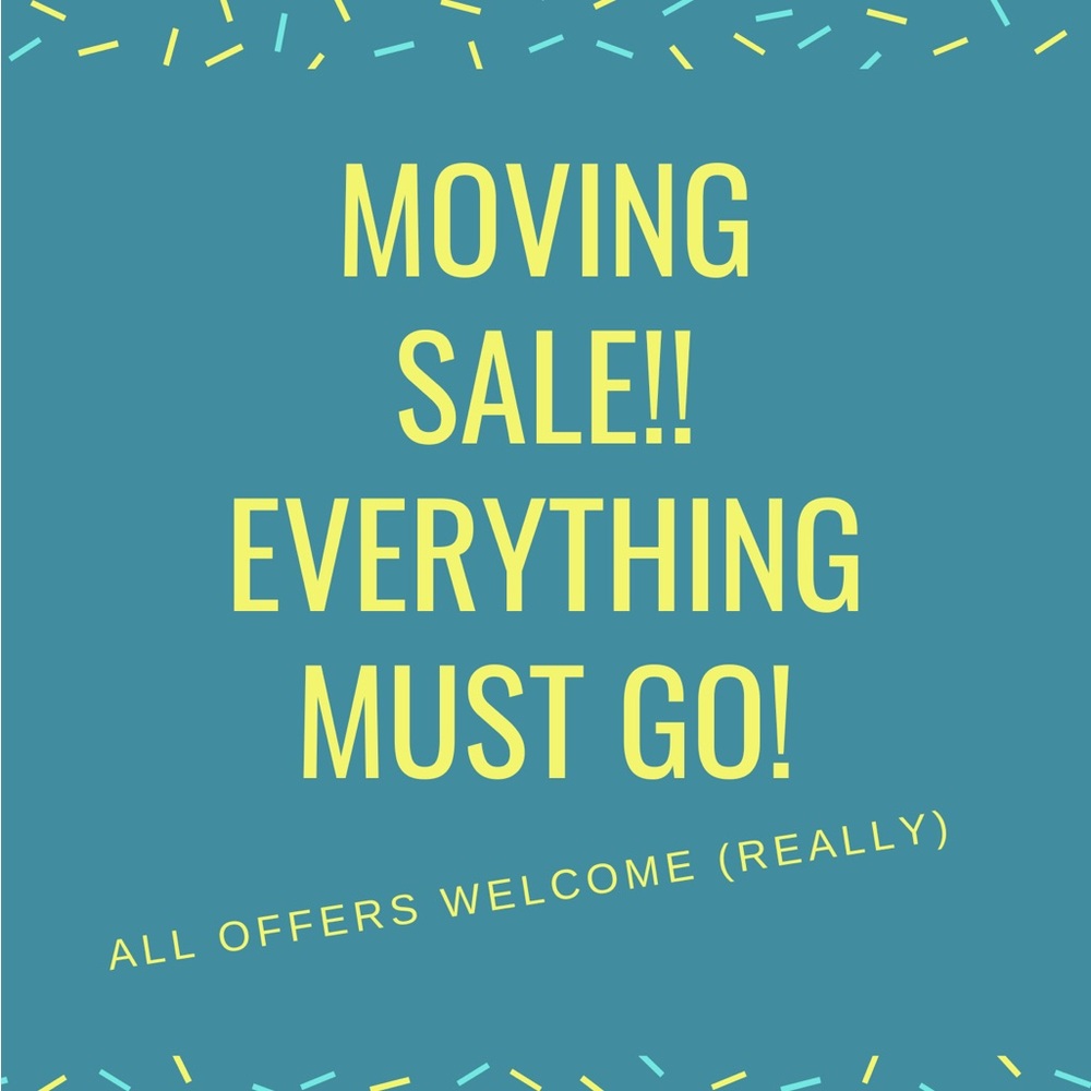 Moving Sale !! MAKE OFFERS
